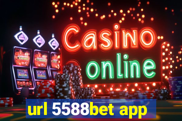 url 5588bet app